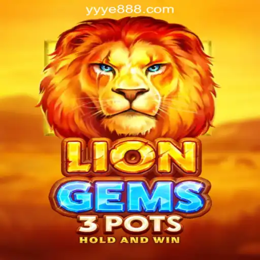 Explore the Thrilling World of LionGems3pots