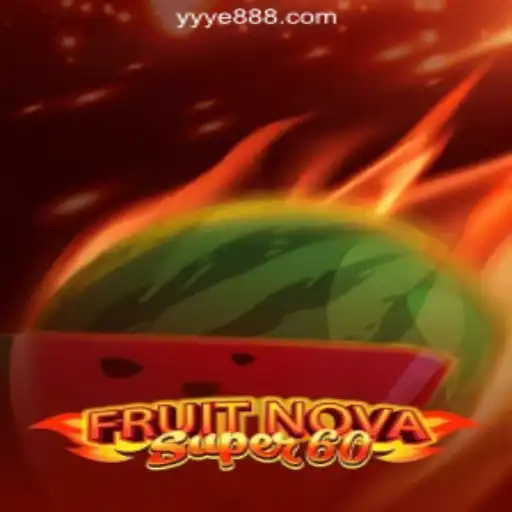 Discover the Exciting World of FruitNovaSuper60